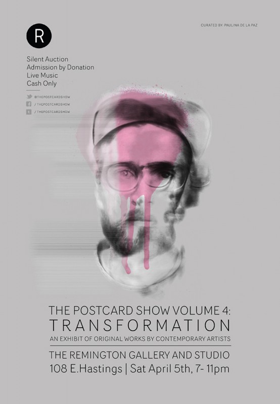 Official poster for The Postcard Show Volume 4: Transformation @ The Remington Gallery and Studio, Vancouver BC 2014